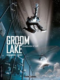Groom lake Tome 1 - la psychanalyse de l'oubli