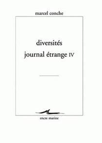 Diversités : Journal étrange IV