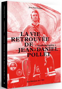La vie retrouvée de jean-daniel pollet