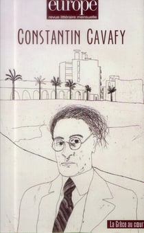 Revue Europe n.1010 : t.1011 - Constantin Cavafy (juin-juillet 2013)