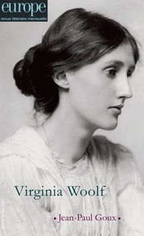 Revue Europe n.1101-1102 : janvier-février 2021 - Virginia Woolf - Jean-Paul Goux