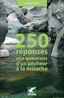 250 réponses aux questions d'un pêcheur à la mouche