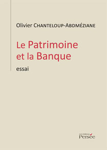 Le patrimoine et la banque