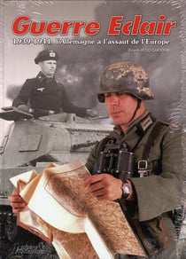 Guerre éclair - 1939-1941, l'allemagne à l'assaut de l'europe