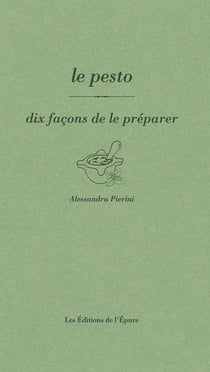 Dix façons de le préparer : le pesto