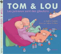 Tom & lou t.3 - les jumeaux sont des gloutons