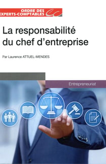 La responsabilité du chef d'entreprise