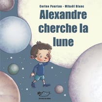 Alexandre cherche la Lune