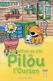 Les lettres au ciel de Pilou l'ourson t.2