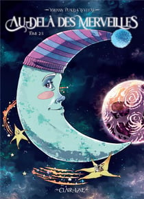 Au-delà des merveilles Tome 2 : coeur