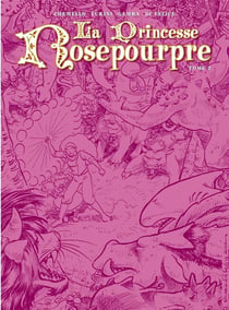 La princesse Rosepourpre T2