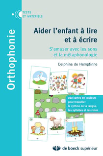 Aider l'enfant à lire et à écrire - s'amuser avec les sons et la métaphonologie