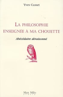 La philosophie enseignée à ma chouette