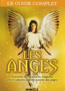 Le guide complet des anges
