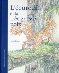 L'écureuil et la très grosse noix