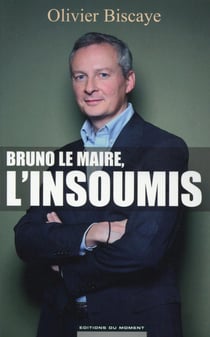 Bruno le maire, l'insoumis