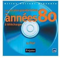 100 plus grands tubes des annees 80. a telecharger - dj pop (les)
