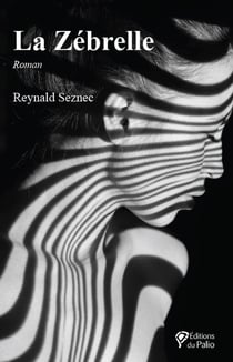 La Zébrelle : Roman