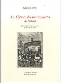 Sand george, le theatre des marionnettes de nohant