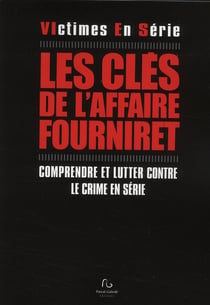 Les clés de l'affaire fourniret