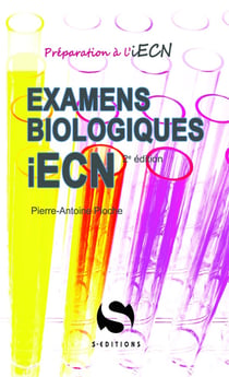 Examens biologiques iECN (2e édition)