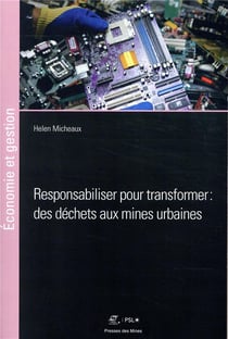 Responsabiliser pour transformer - des déchets aux mines urbaines