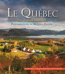Le québec, une si belle province