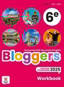 Bloggers : Anglais : 6e - Workbook
