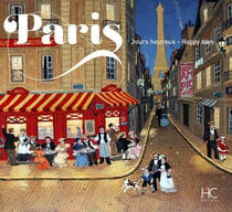 Paris - jours heureux - happy days