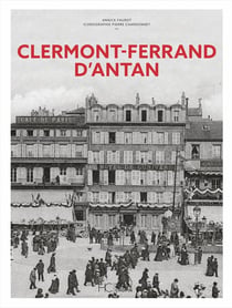 Clermont-Ferrand d'antan