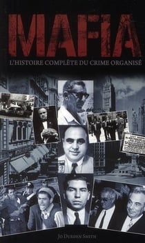 Mafia - l'histoire complète du crime organisé