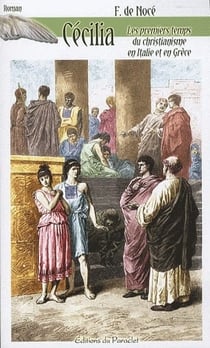 Cécilia - les premiers temps du christianisme en italie et en grèce