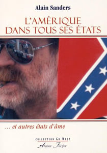 L'Amérique dans tous ses États : ... et autres états d'âme