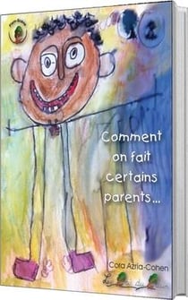 Comment on fait certains parents... (pour lire à plusieurs)