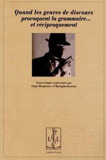 Quand les genres de discours provoquent la grammaire... et réciproqiement
