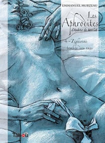 Les aphrodites Tome 4 : Zéphirine tombée des nues