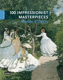 100 chefs d'oeuvre impressionniste du musée d'Orsay