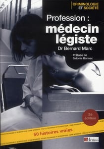 Profession : médecin légiste (2e édition)