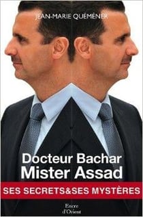 Docteur Bachar mister Assad - ses secrets et ses mystères