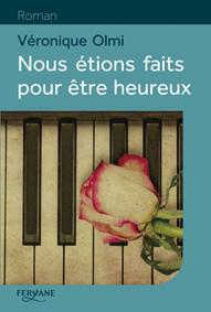 Nous étions faits pour etre heureux