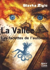 La vallée t.2 - les facettes de l'automne