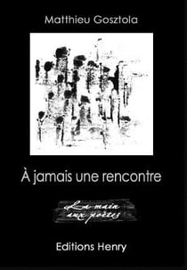 À jamais une rencontre