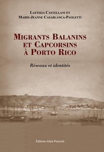 Migrants balanins et capcorsins à Porto Rico : Réseaux et identités