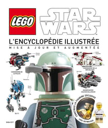 LEGO STAR WARS : L'ENCYCLOPEDIE ILLUSTREE MISE A JOUR ET AUGMENTEE