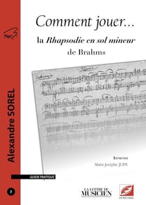 Comment jouer... la rhapsodie en sol mineur de brahms