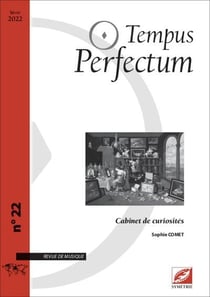Tempus perfectum n.22 : cabinet de curiosités