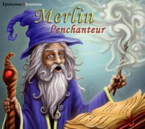 Merlin l'enchanteur