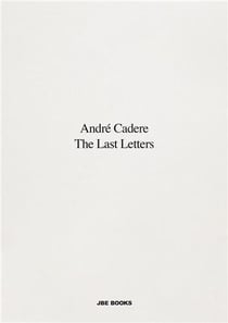 André cadere : the last letters