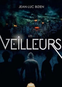 Les veilleurs Tome 1