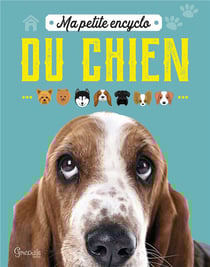 Ma petite encyclo : Du chien